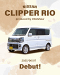 OGUshow produce NISSAN CLIPPER RIO Debut!